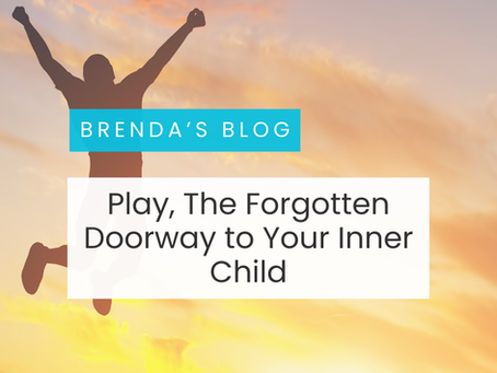 Play, The Forgotten Doorway to Your Inner Child