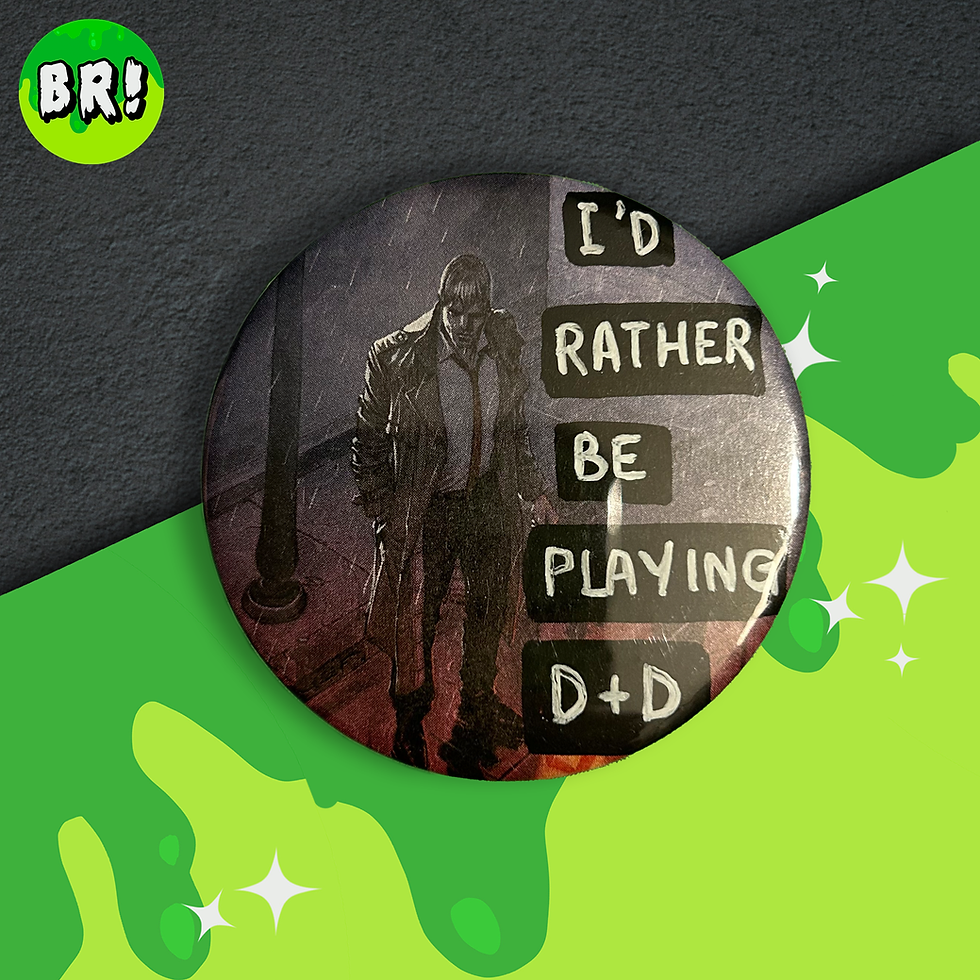 D&D 'I'd Rather Be Playing' 58mm Pin Badge