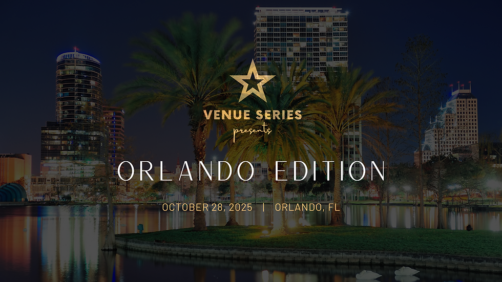VENUE SERIES, Orlando Edition