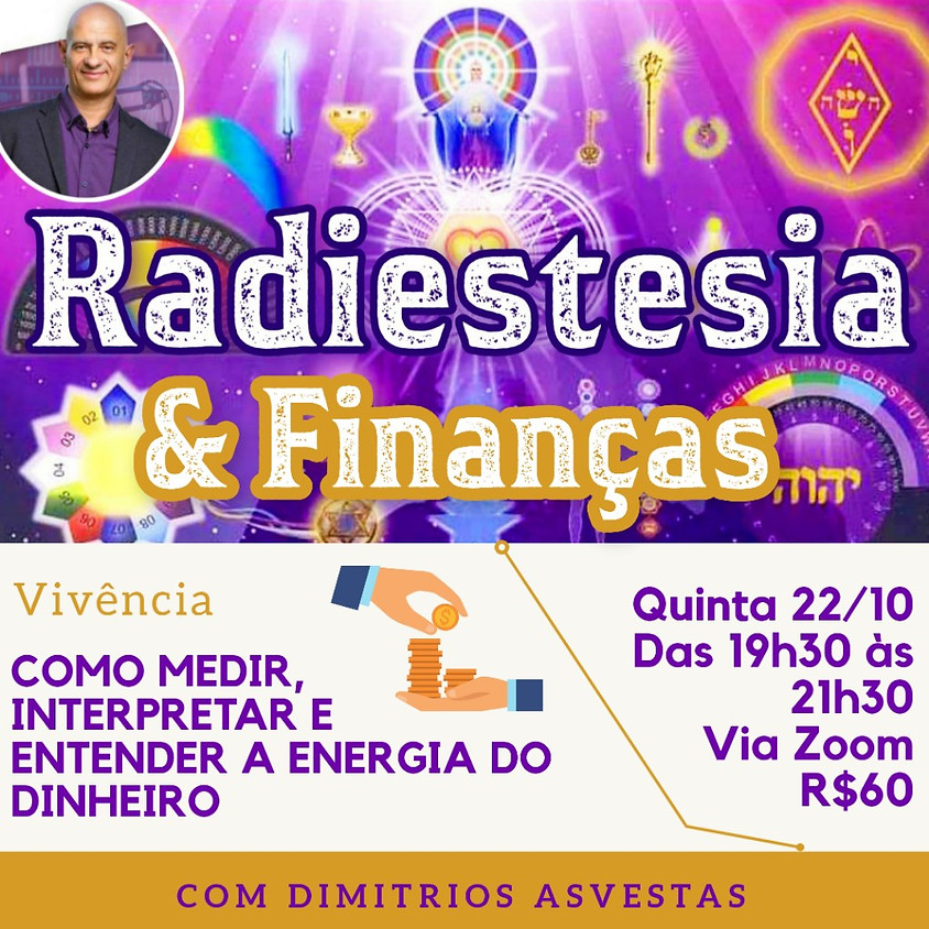 Vivência: Radiestesia e Finanças com Dimitrios Asvestas