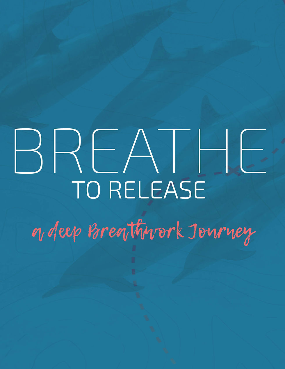 BREATHE TO RELEASE - a deep Bretahwork Journey