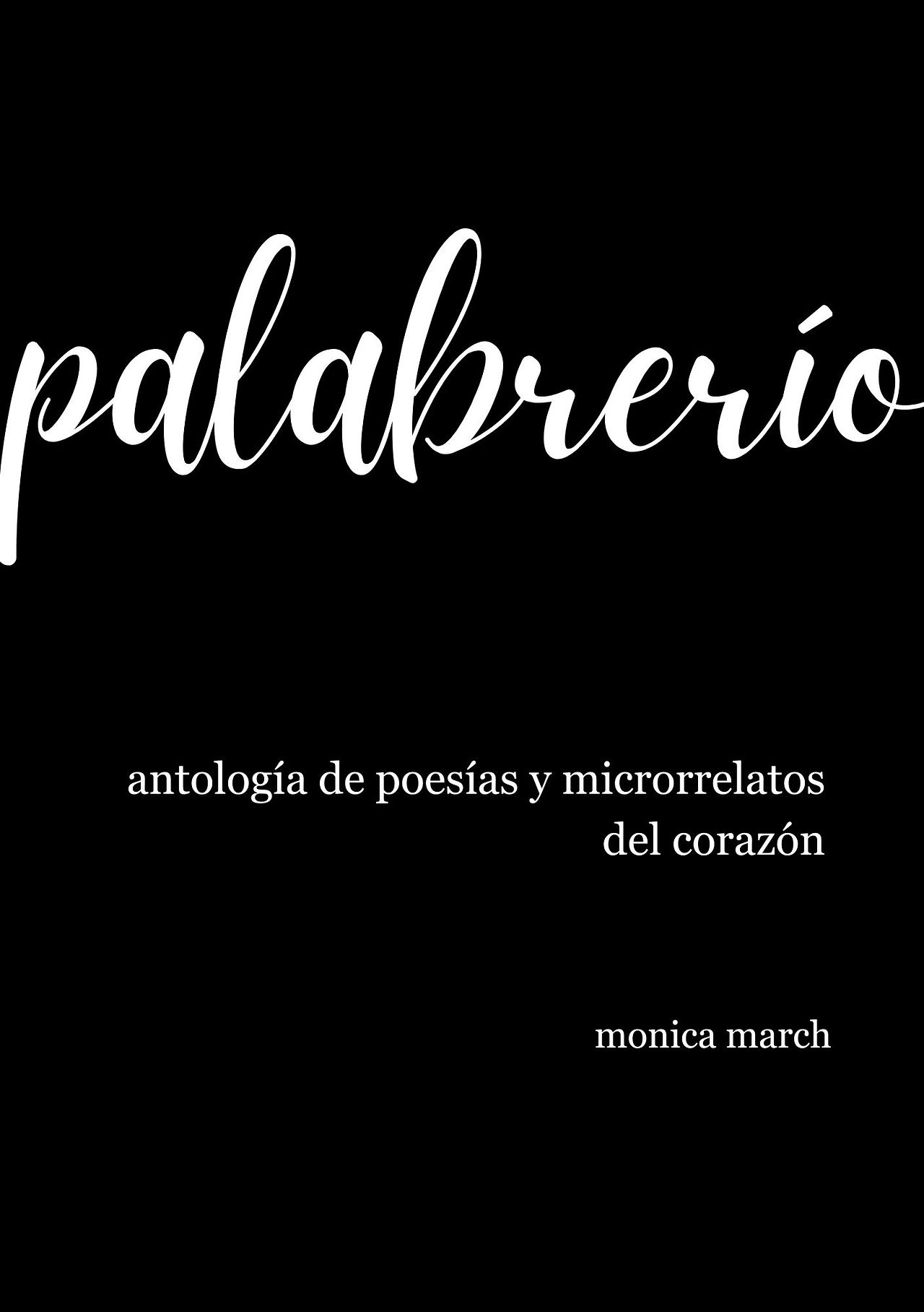 portada del libro de Monica March, palabrerío — antología de poesías y microrrelatos