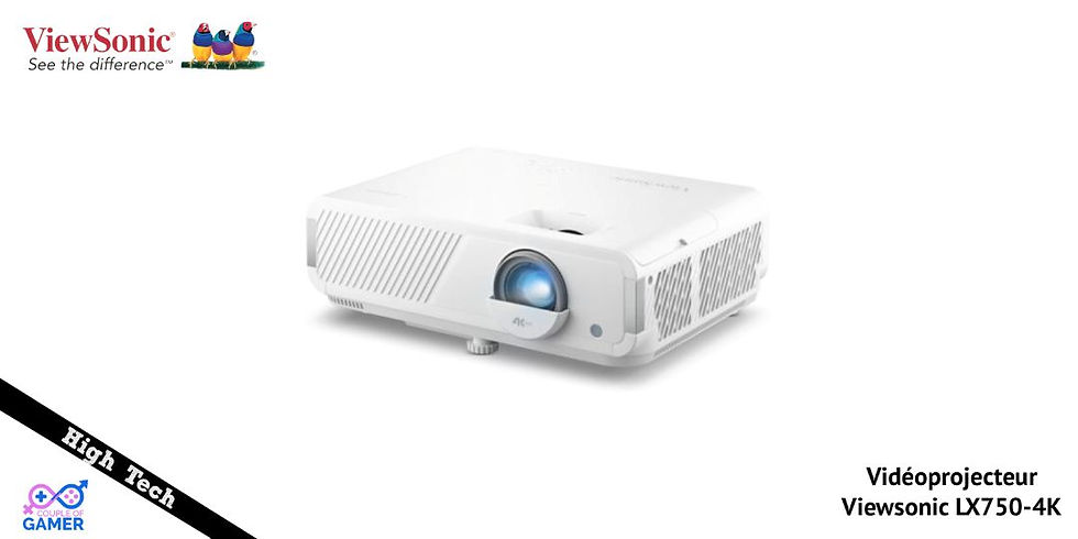 Test High Tech Vidéoprojecteur Viewsonic LX750-4K