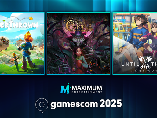 [Gamescom 2025] Maximum Entertainment dévoile son line-up
