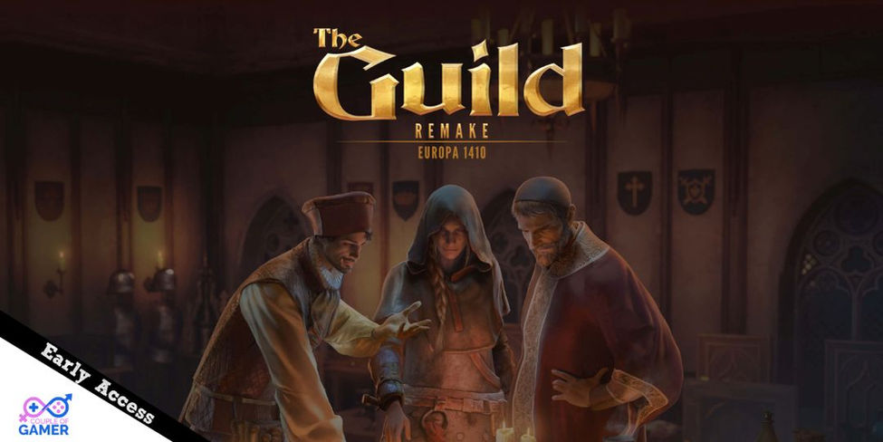 Early Access Steam The Guild 1 Remake: Europa 1410