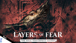 Test Nintendo Switch 2 Layers of Fear: The Final Masterpiece Edition