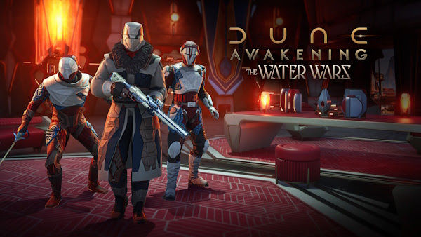 La mise à jour 1.4 de Dune: Awakening et le DLC La guerre de l’eau sont disponibles