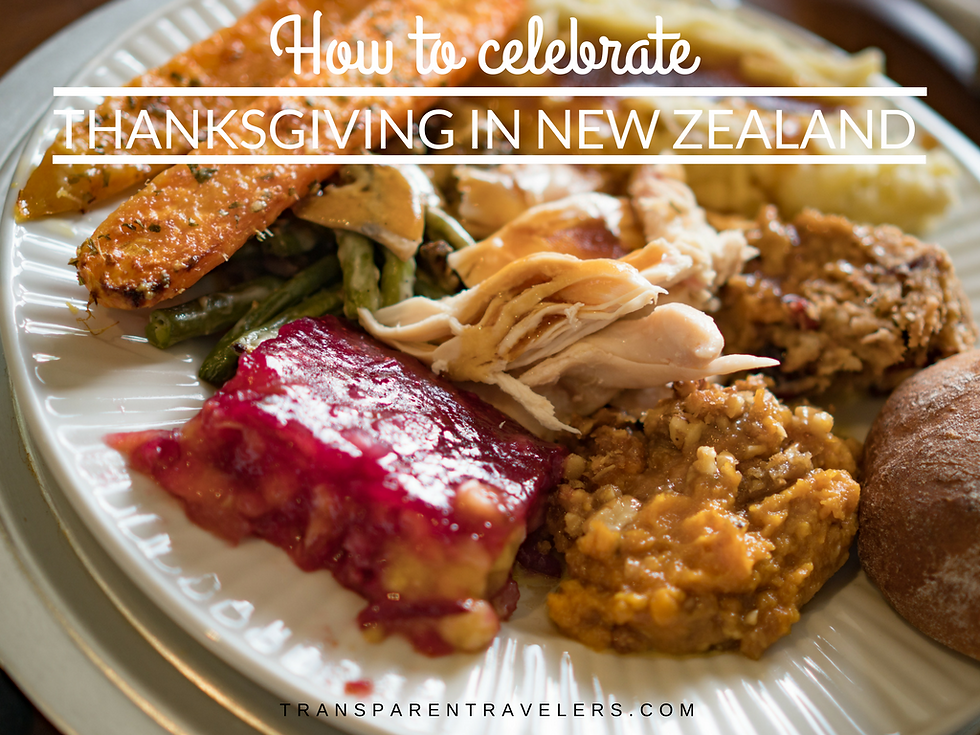 How To Celebrate Thanksgiving in New Zealand with the Transparent Travelers at www.transparenttravelers.com