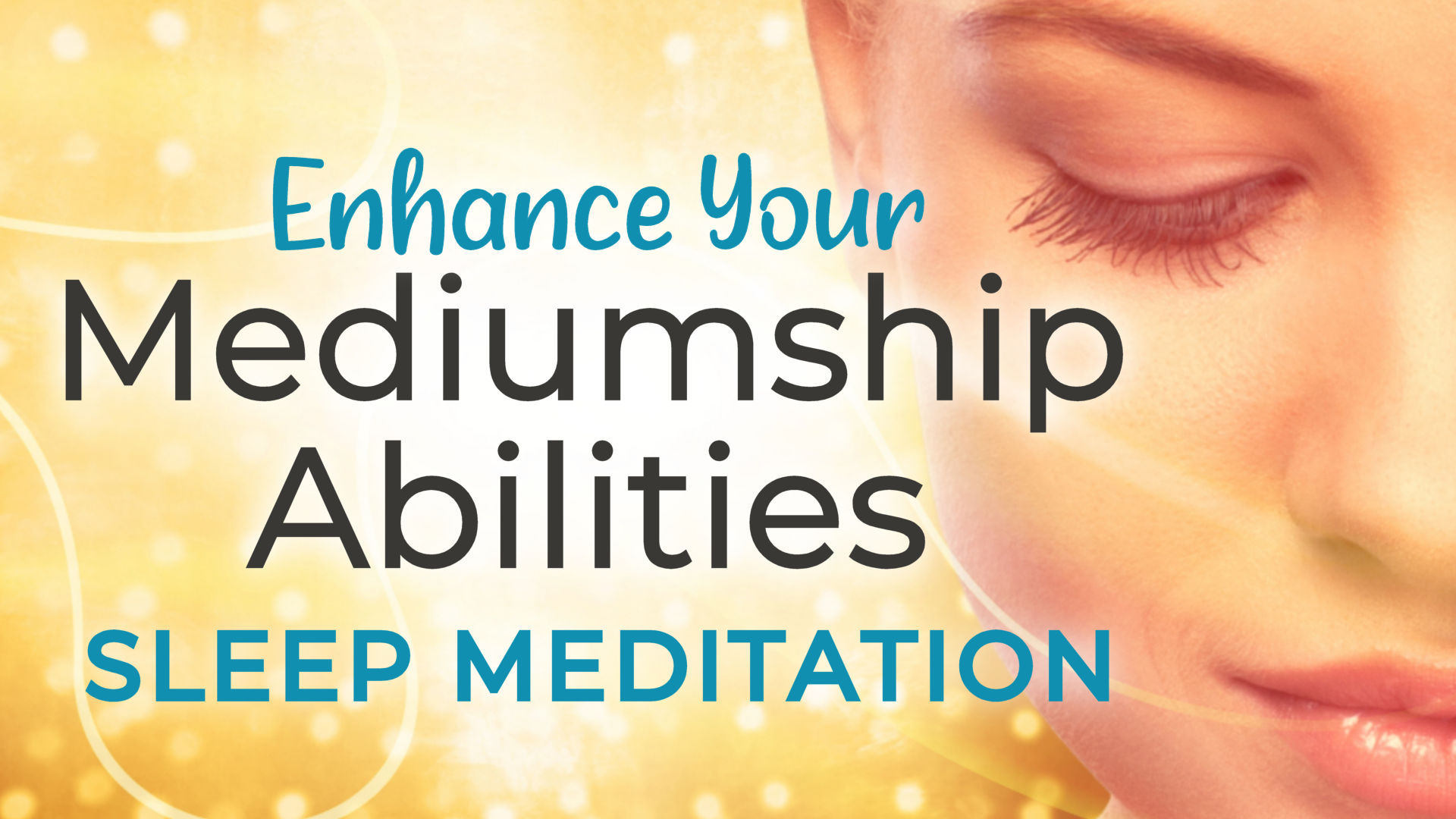 Enhance Your Mediumship Abilities Sleep Hypnosis