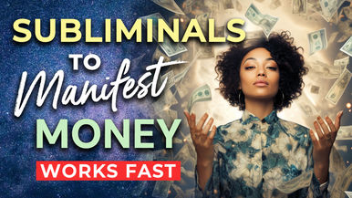 Subliminal Affirmations to Manifest Money