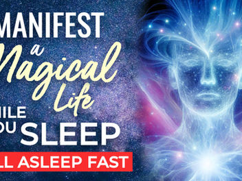 Manifest a Magical Life Sleep Hypnosis. Call in Your Best Life & Align with Abundance & Love