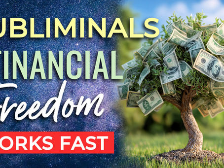Subliminal Affirmations for Financial Freedom