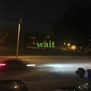 Lyrics: Wait