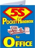 5S Pocket Handbook for Office 6S Lean How To Examples