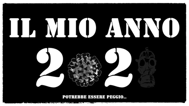Il Mio Anno: 2020 - Potrebbe Essere Peggio!