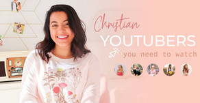8 Christian YouTubers You Need To Watch!