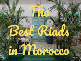 Morocco Riad List: The Best Riads in Morocco