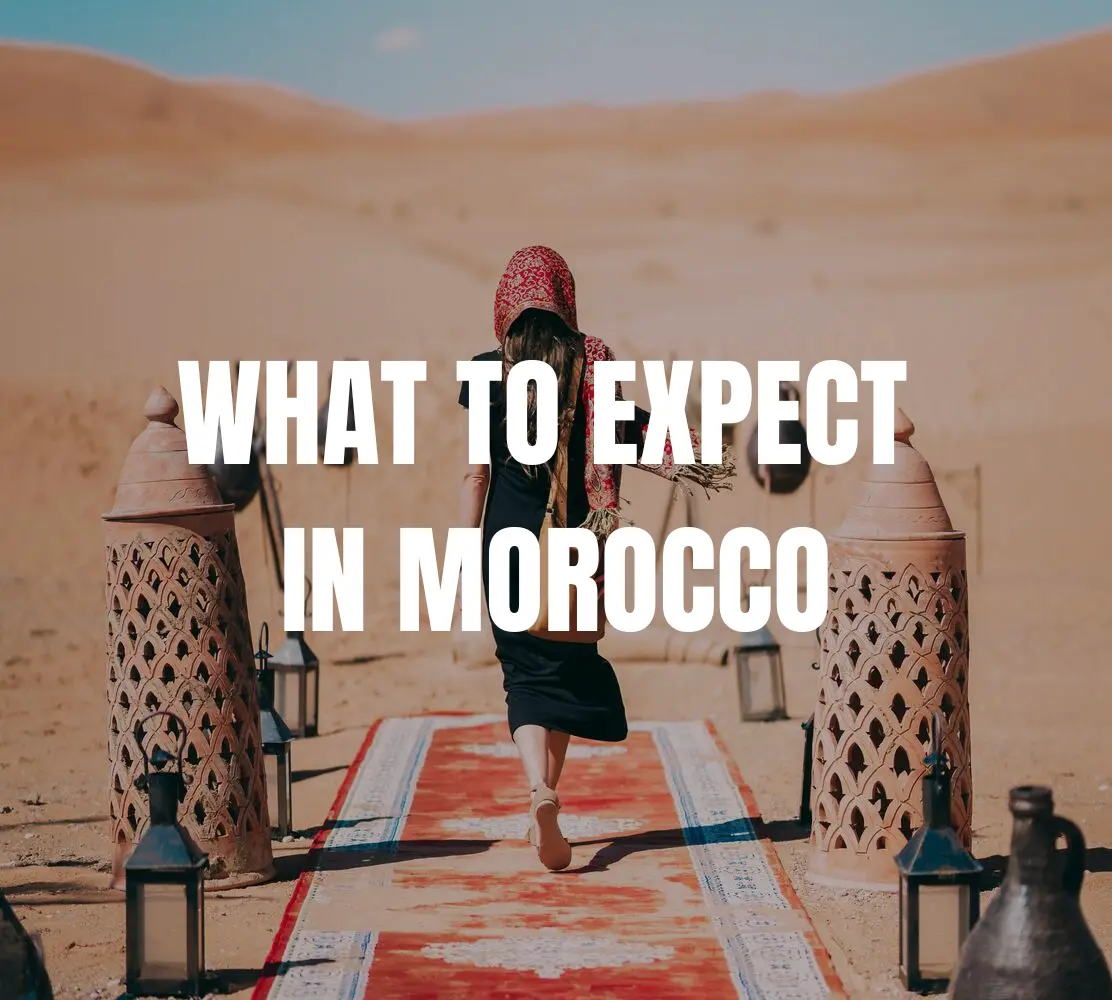 Going Morocco? Read This First for A Safe Trip