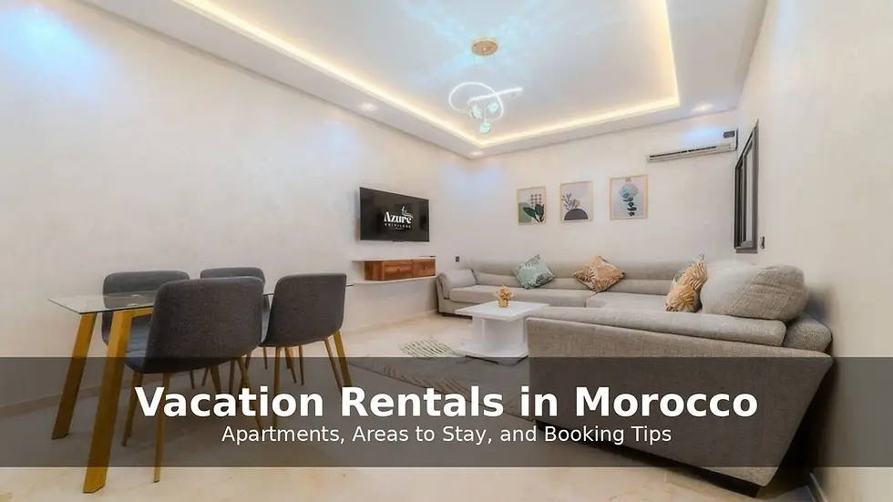 Modern living room with grey sofa, glass dining table, and wall art. TV displays "Azure." Beige tones and elegant lighting. Text: "Vacation Rentals in Morocco."