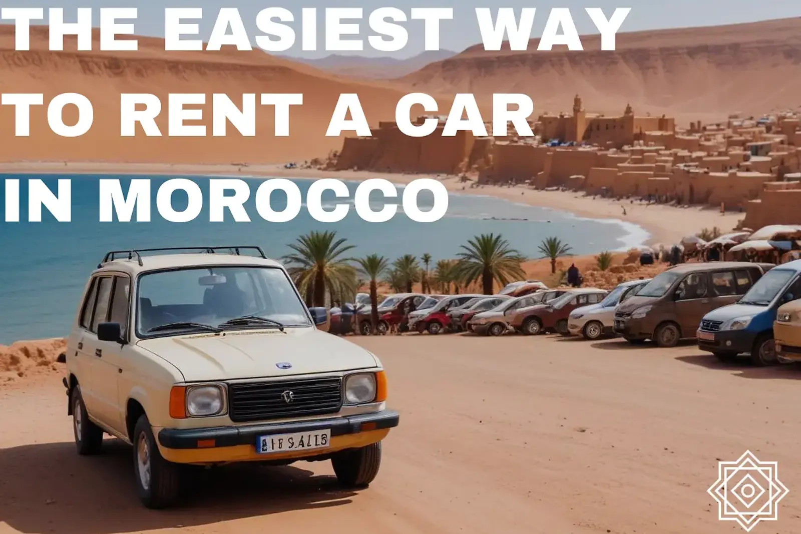 Rent Cars in Morocco Online to Avoid Overpaying