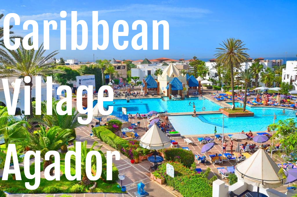 Caribbean Village Agador in Agadir Morocco