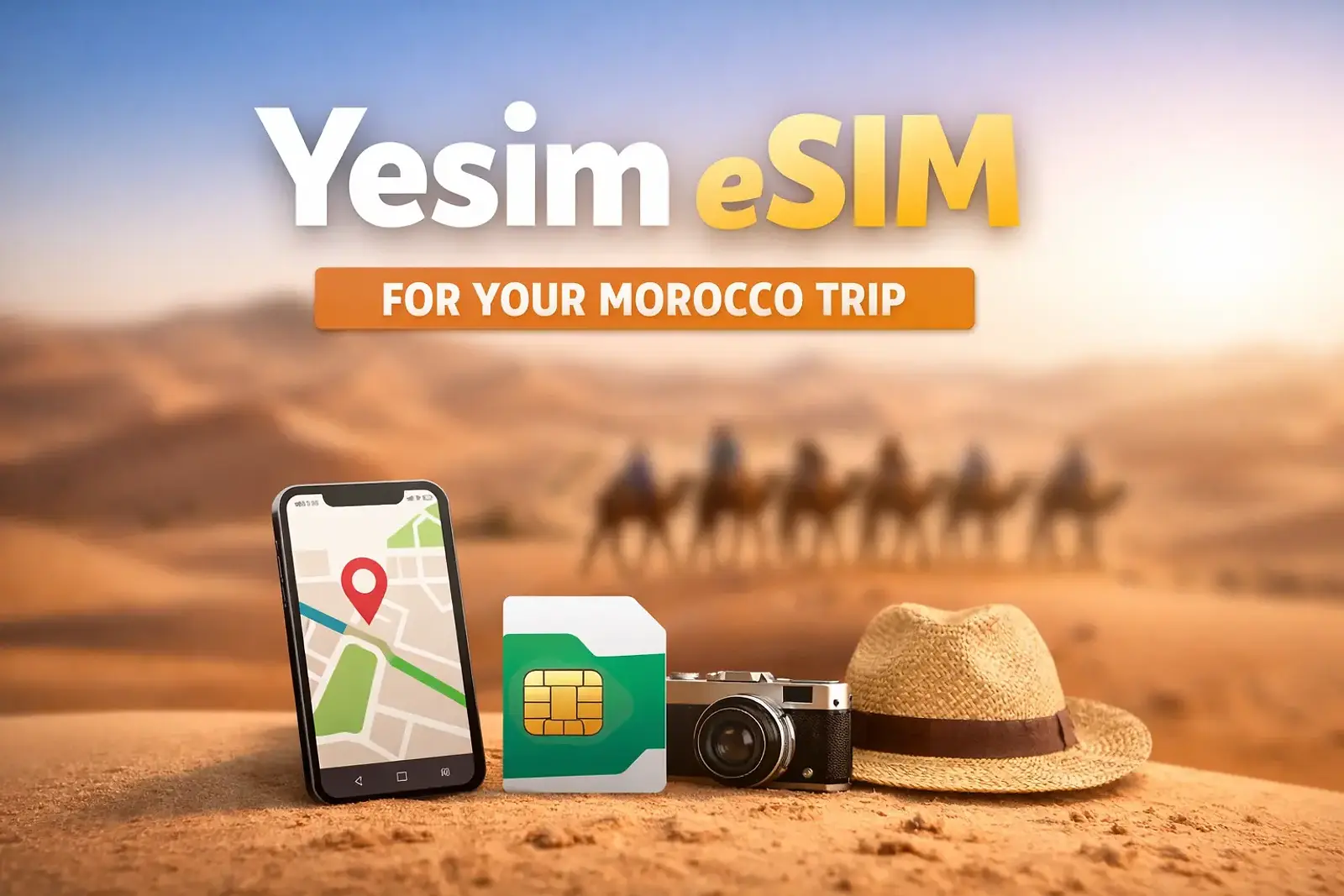 Yesim eSIM for Morocco trip