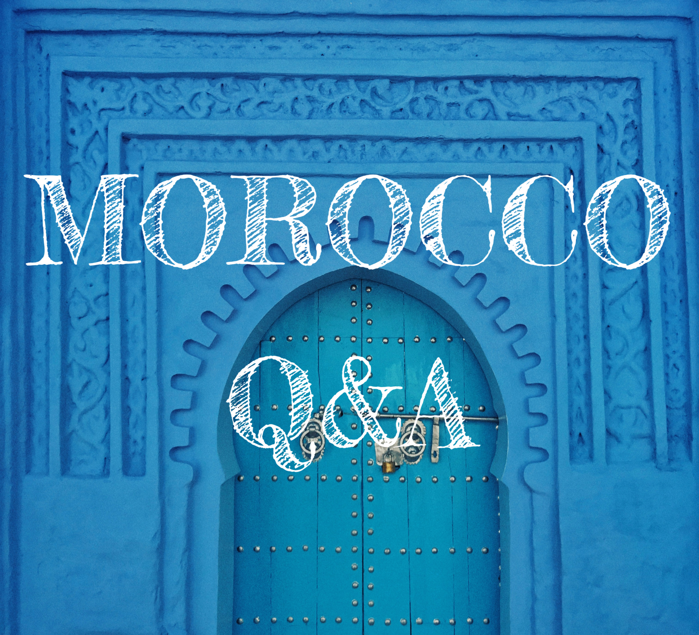 Everything You Need to Know Before Visiting Morocco (Q&A)
