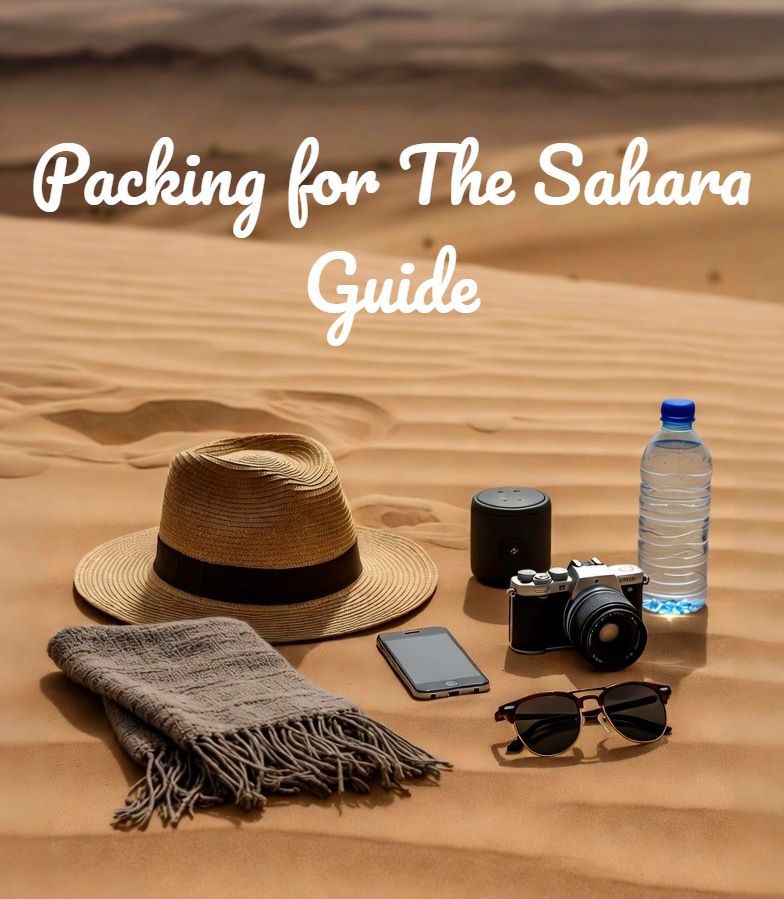What to Wear and Pack for Your Sahara