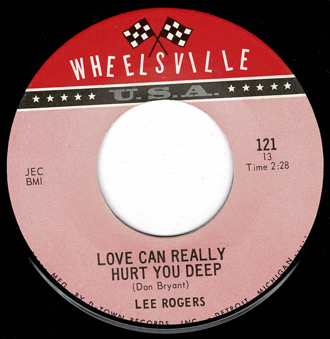Lee Rogers - Love Can Really Hurt You Deep - Wheelsville
