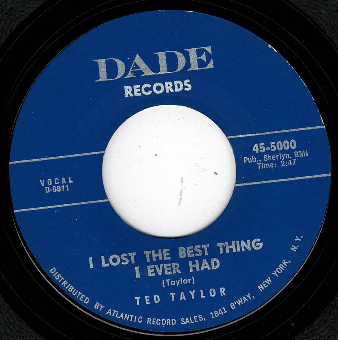 Ted Taylor - I Lost The Best Thing I Ever Had - Dade