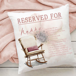 Heaven Message Chair Cushion - Reserved Chair For That Special Person In Heaven Luxury Cushion. Available in Pink or Blue and there are 4 types of chair to choose from in this memorial gift.
