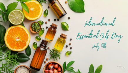 International Essential Oil Day - July 11th