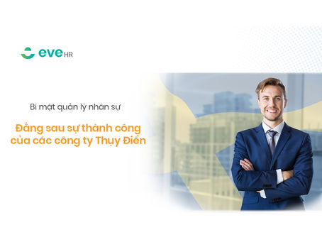 BÍ MẬT QUẢN LÝ NHÂN SỰ ĐẰNG SAU THÀNH CÔNG CỦA NHIỀU CÔNG TY THỤY ĐIỂN