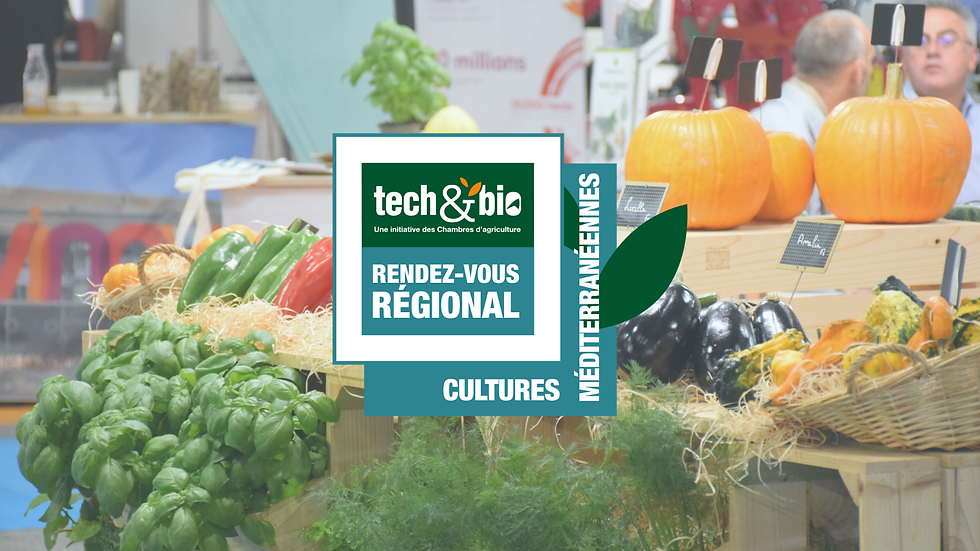 Le Rendez-vous Tech & Bio à Med'Agri