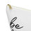 Thumbnail: White zipper pouch with 'be you' text
