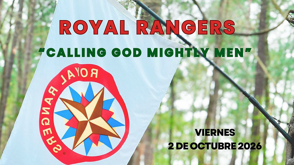 Royal Rangers “Calling God Mighty Men”