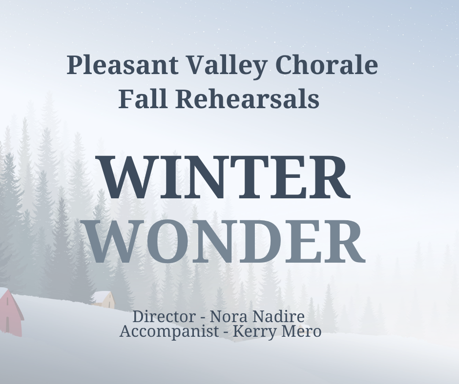 Pleasant Valley Chorale Fall Rehearsals
