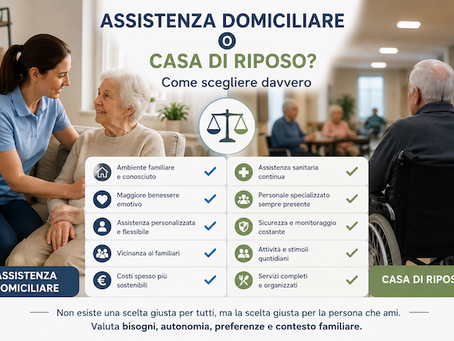 Assistenza domiciliare o casa di riposo? Come scegliere davvero (pro e contro)