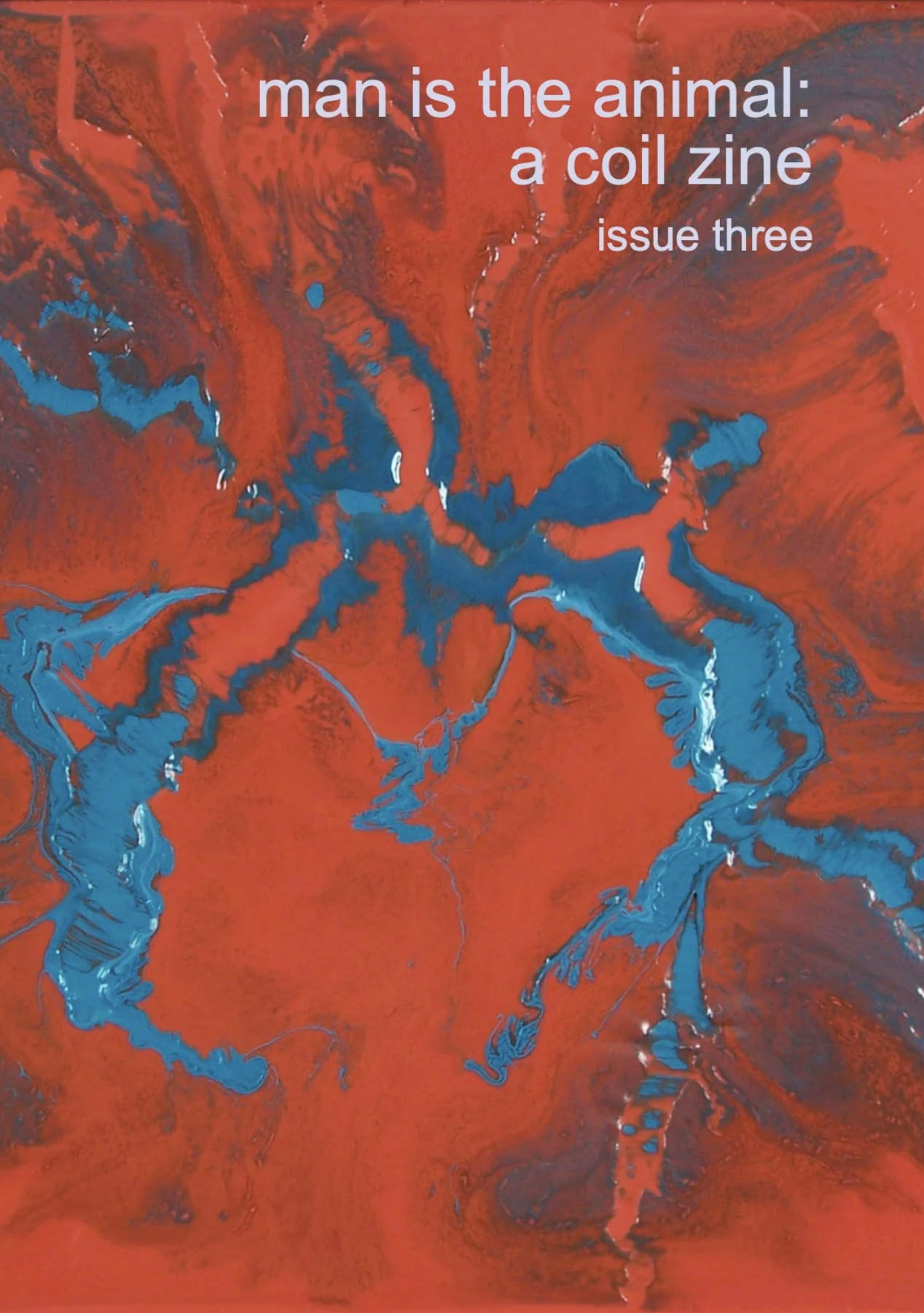 MAN IS THE ANIMAL: A Coil Zine | #3
