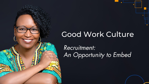 Recruitment: An Opportunity to Embed Equity and Belonging
