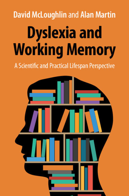 Book cover of Dyslexia and Working Memory: A Scientific and Practical Lifespan Perspective
