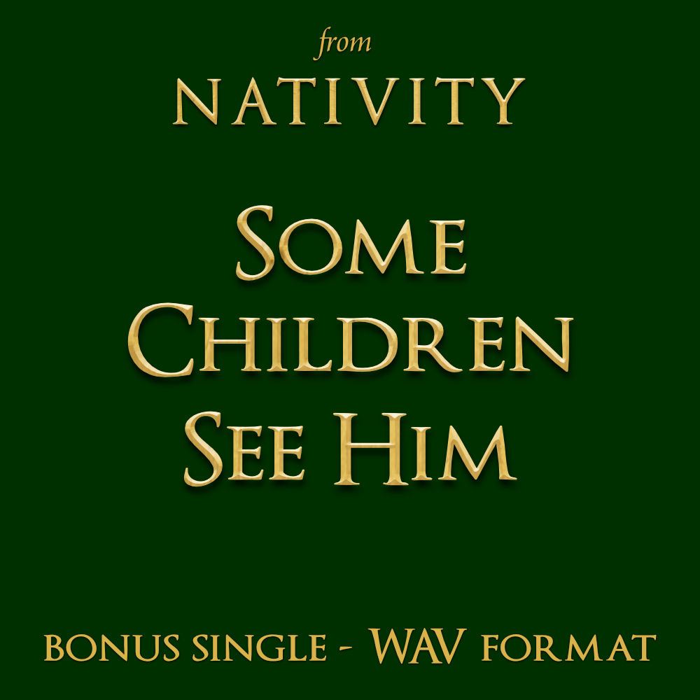Some Children See Him (bonus single) (WAV)
