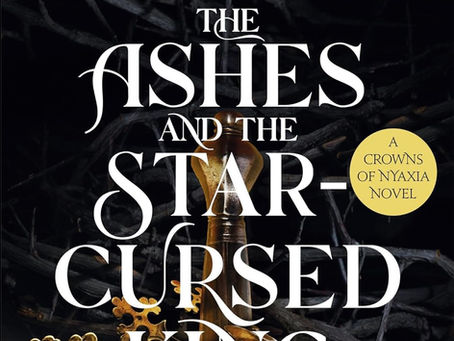 The Ashes and the Star-Cursed King: Book 2