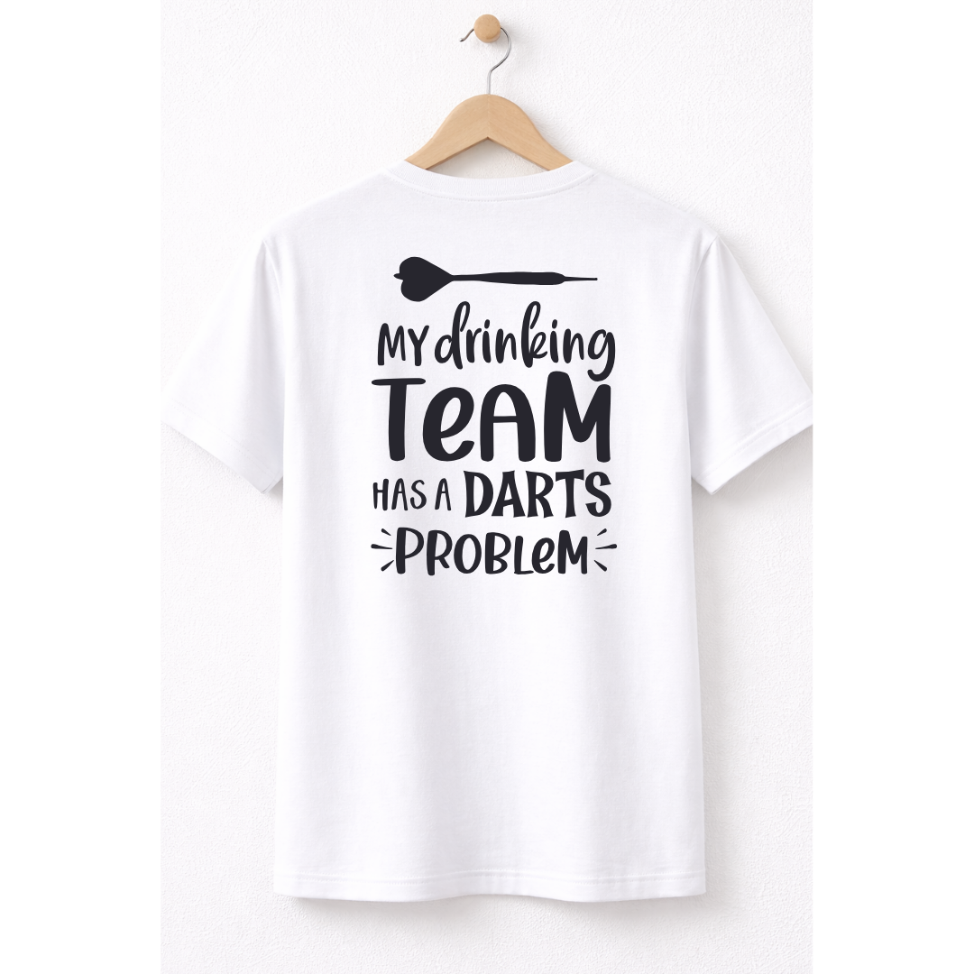 My Drinking Team Has a Darts Problem T-Shirt
