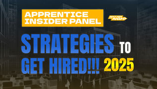 Apprentice Insider Panel: Strategies To Get Hired 2025