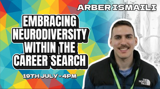 A smiling man with a vibrant background of a colourful pattern and a futuristic city in white. Text reads "Arber Ismaili, Embracing Neurodiversity Within the Career Search, 19th July 4PM".