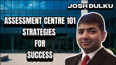 Assessment Centres 101: Tips and Strategies to Succeed