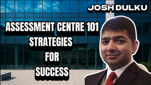 Assessment Centres 101: Tips and Strategies to Succeed