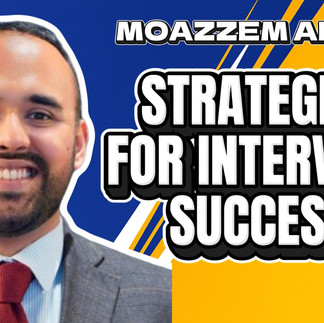 A smiling man with a split blue and yellow background. Text reads "Moazzem Ahmed, Strategies for Interview Success".