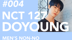 201024 MEN'S NON-NO SPECIAL COLUMN: #004 DOYOUNG